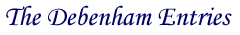 The Debenham Entries The Debenham Entries